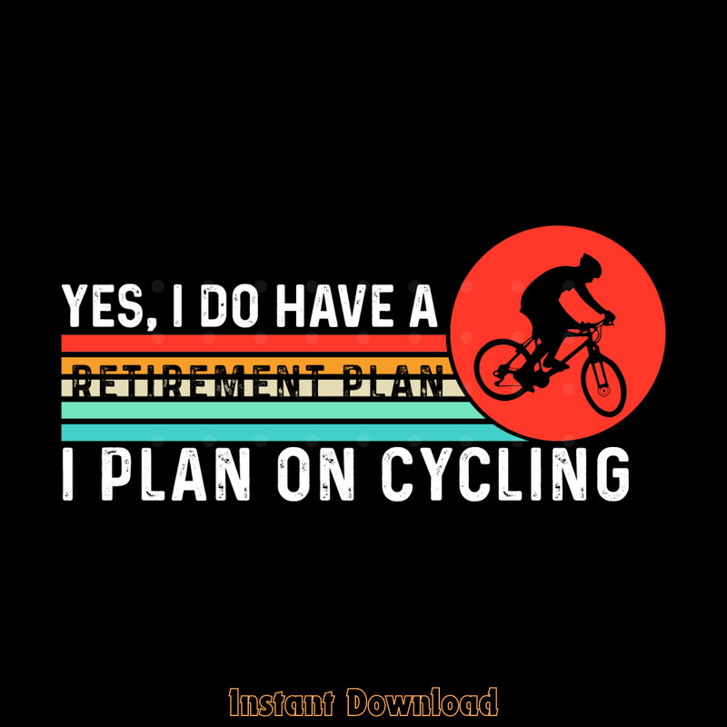 Vintage-Yes-I-Do-Have-a-Retirement-Plan-Digital-Download-SVG280624CF9425.png
