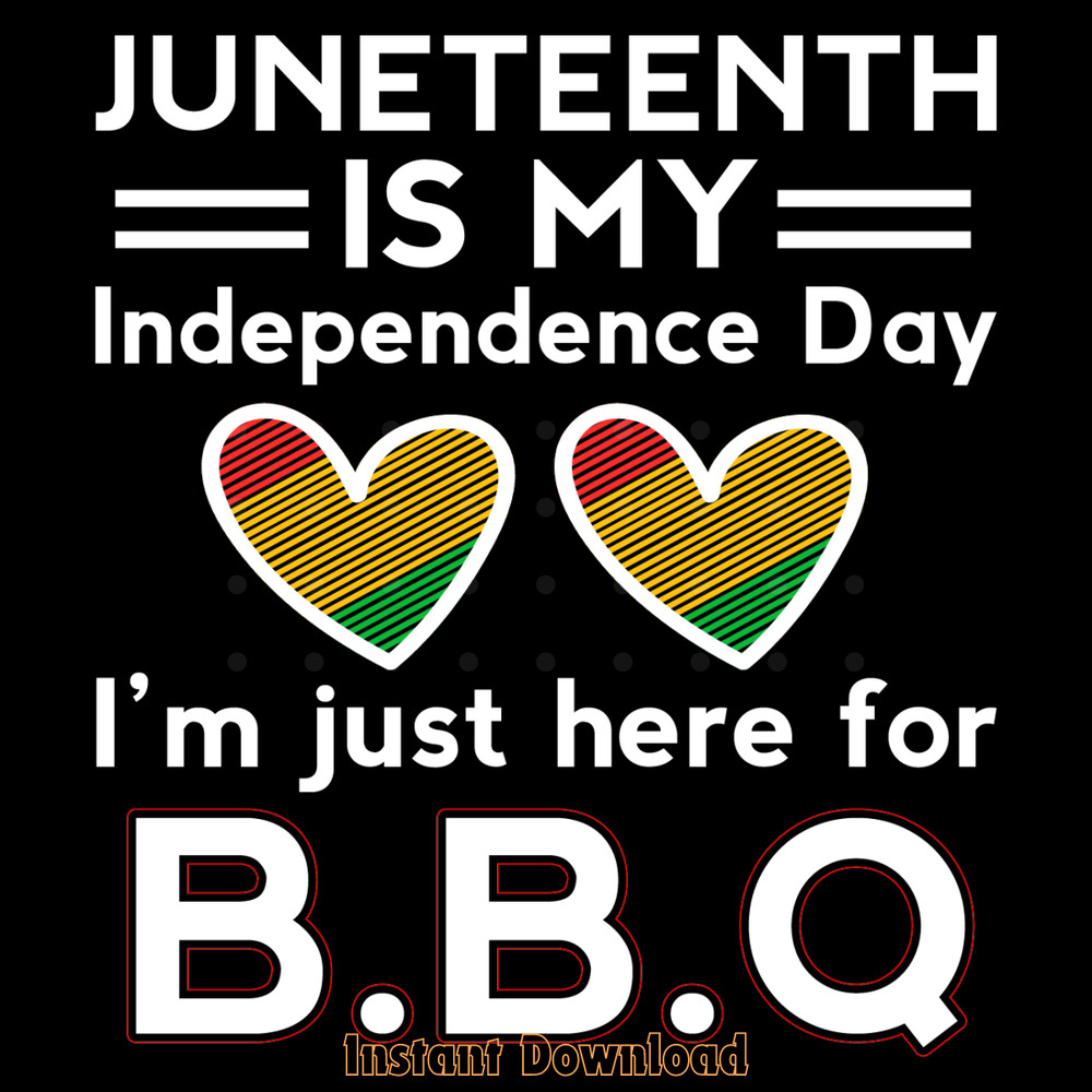 Juneteenth-is-My-Independence-Day-B.B.Q-Digital-Download-Files-SVG280624CF9460.png