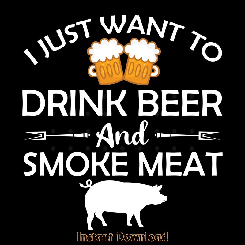 Funny-BBQ-Shirt-Drink-Beer-Smoke-Meat-Digital-Download-Files-SVG270624CF8949.png