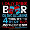 I-Only-Drink-on-Two-Occasions-4th-of-Jul-SVG280624CF8973.png