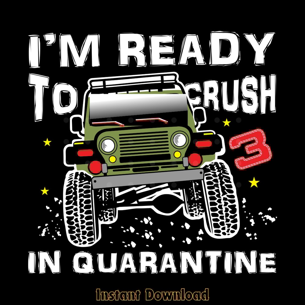 Ready-to-Crush-3-in-Quarantine-Monster-Digital-Download-Files-SVG270624CF8517.png