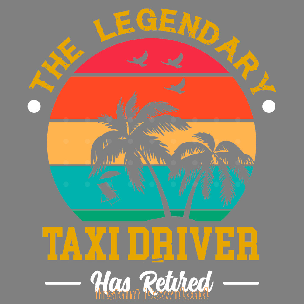 Vintage-Legendary-Retired-Taxi-Driver-Digital-Download-Files-SVG280624CF8997.png