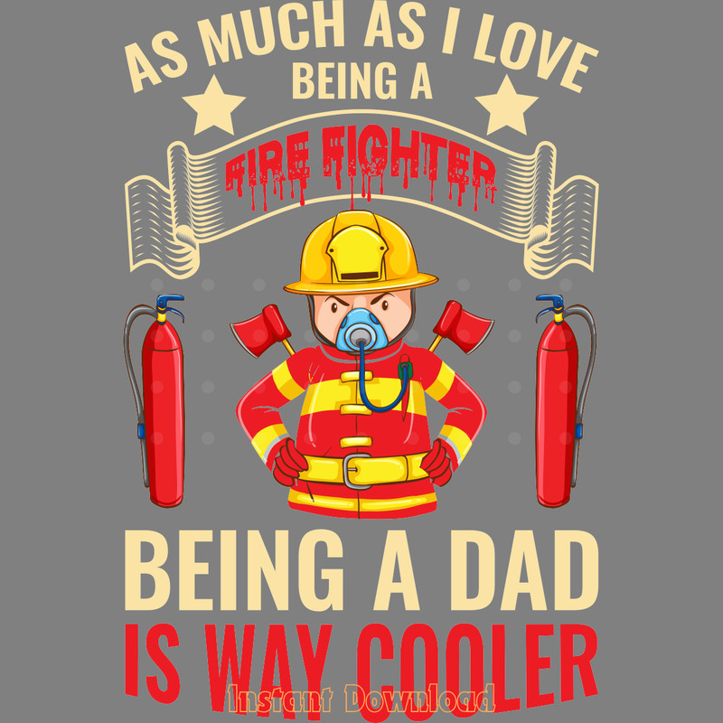 As-Much-As-I-Love-Being-a-Firefight-Digital-Download-SVG260624CF7168.png