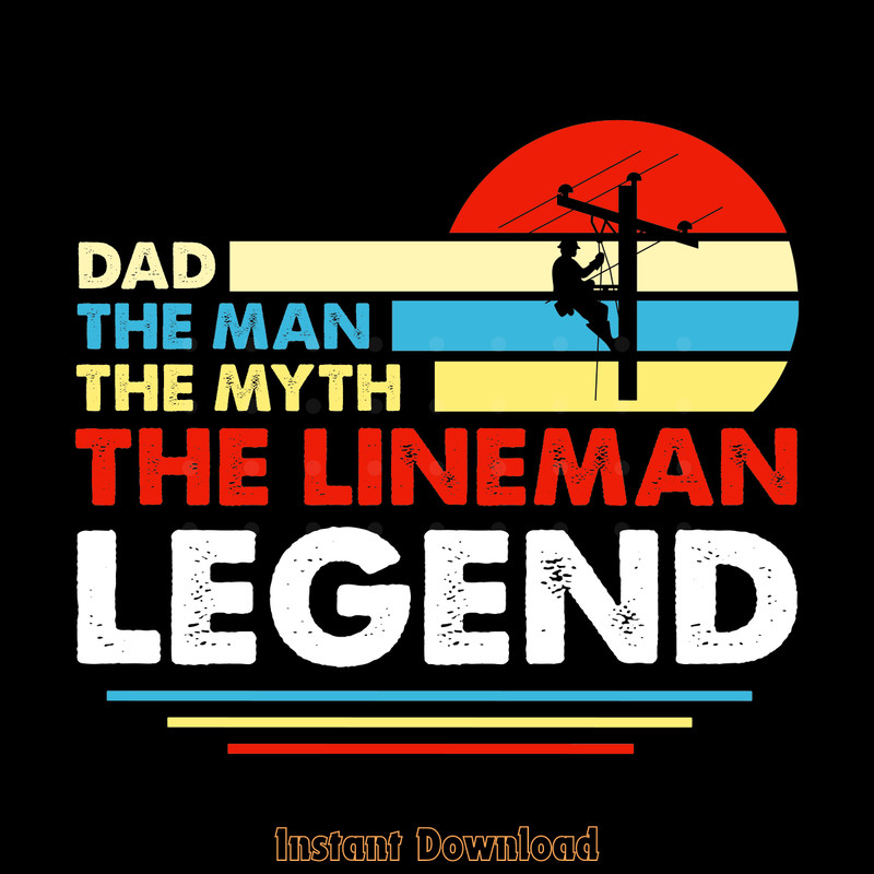 Dad-the-Man-the-Myth-the-Lineman-Legend-Digital-Download-SVG280624CF9015.png
