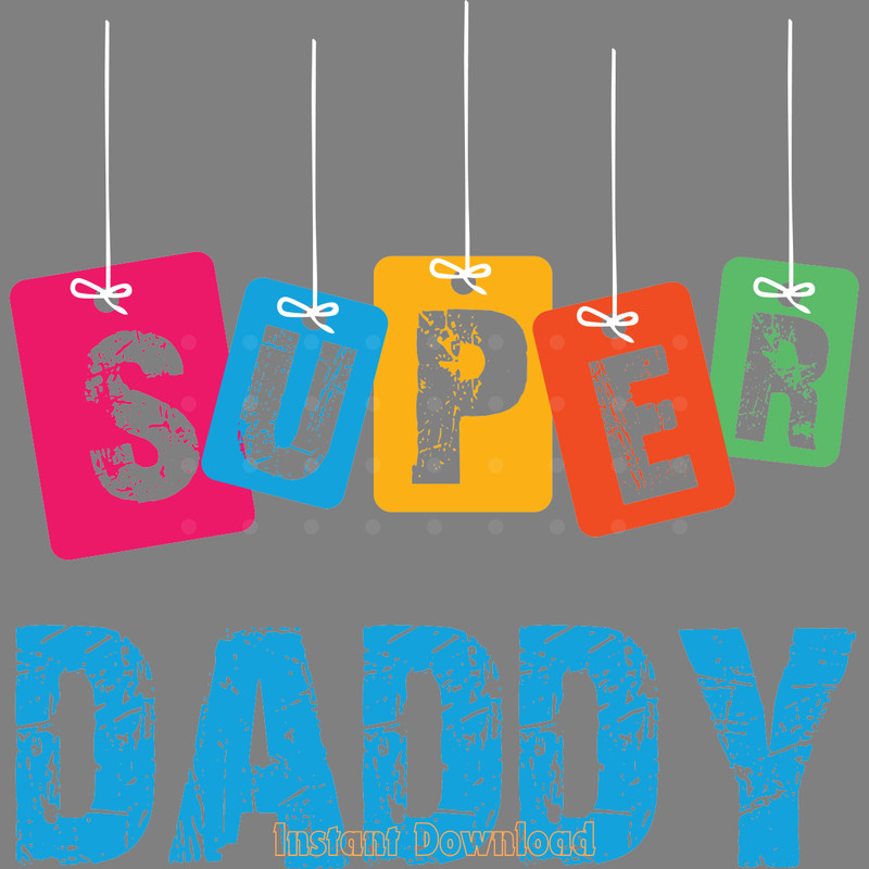 Super-Daddy-Digital-Download-Files-SVG260624CF7184.png