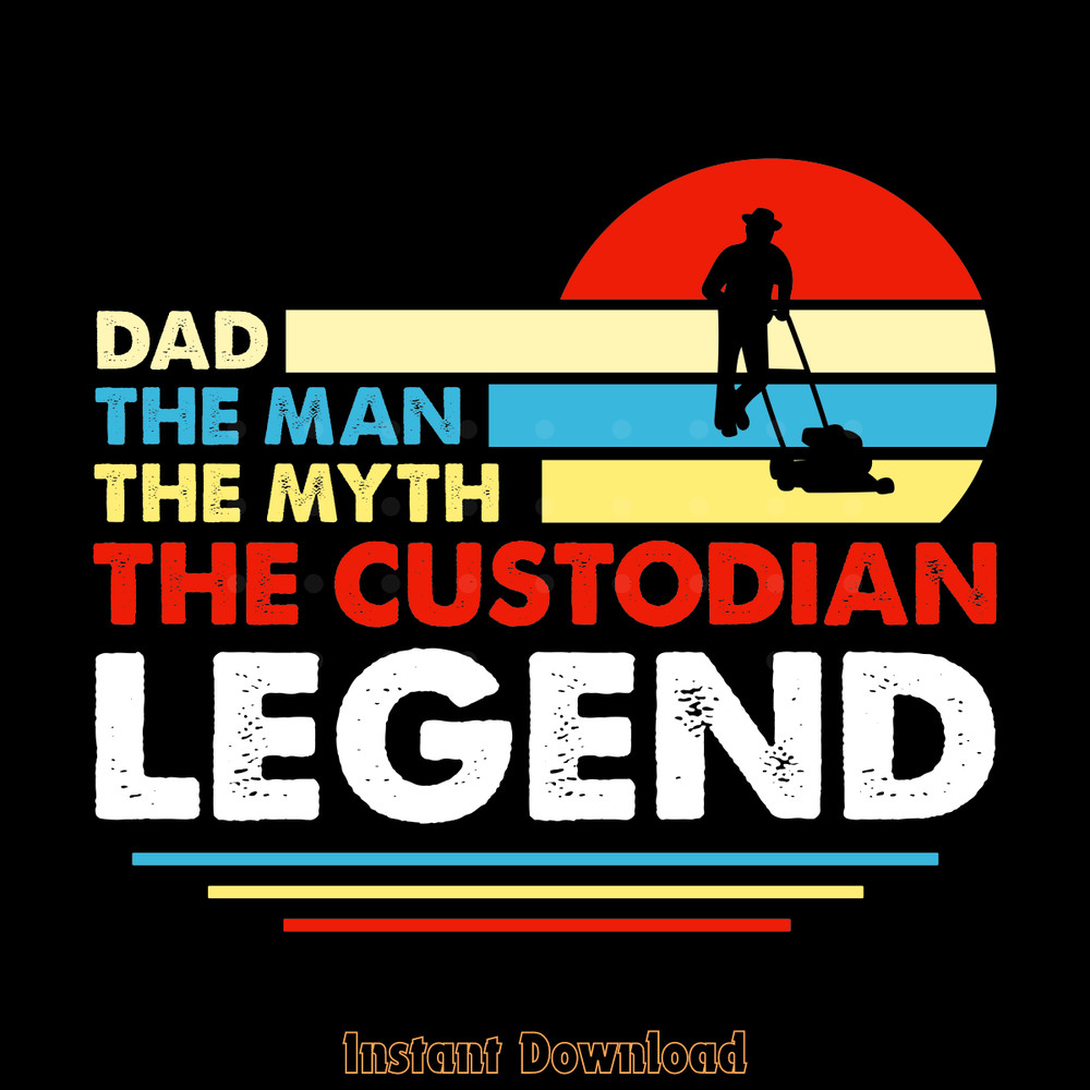 Dad-the-Man-the-Myth-the-Custodian-Digital-Download-Files-SVG280624CF9022.png