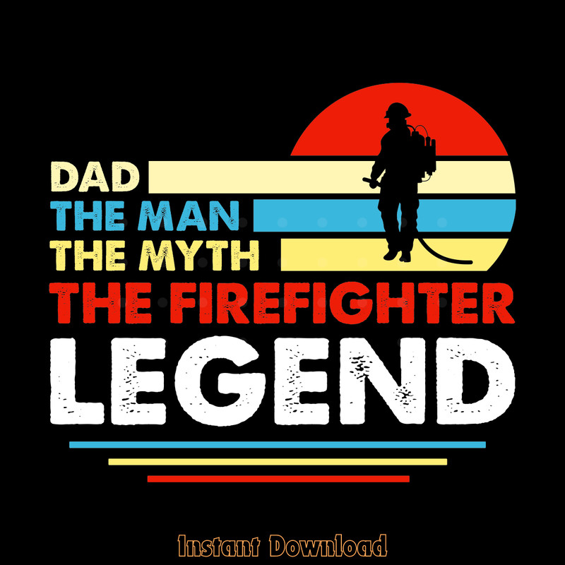 Dad-the-Man-the-Myth-the-Firefighter-Digital-Download-Files-SVG270624CF8075.png