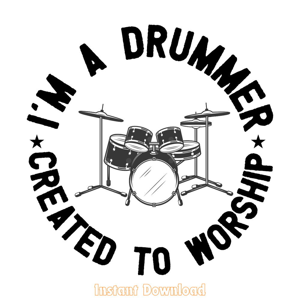 I'm-Drummer-Created-to-Worship-Digital-Download-Files-SVG270624CF8568.png
