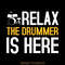 Funny-Drummer-Relax-the-Drummer-is-Here-Digital-Download-Files-SVG270624CF8572.png