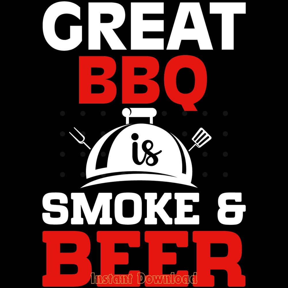Great-BBQ-is-Smoke-Digital-Download-Files-SVG270624CF8089.png
