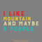 I-Like-Mountain-and-Maybe-3-People-Digital-Download-Files-SVG280624CF9558.png