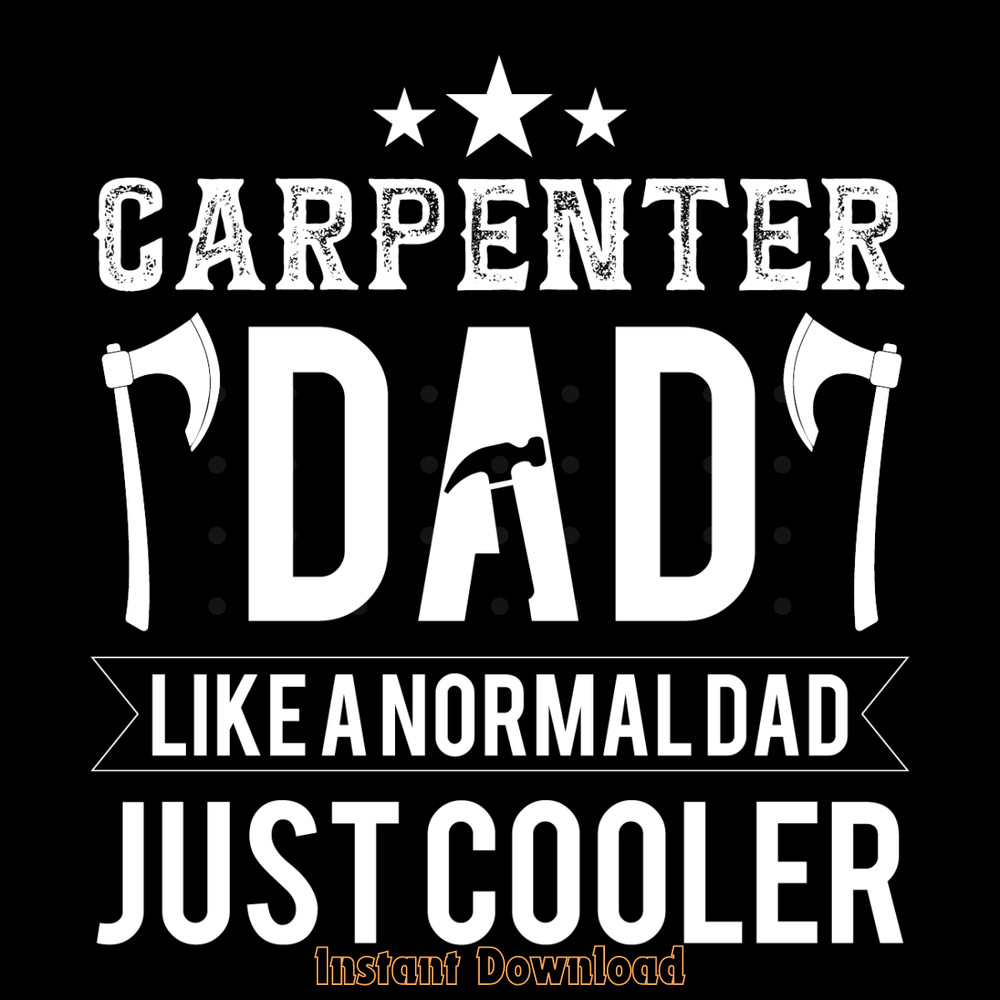 Carpenter-Dad-Like-a-Normal-Dad-Digital-Download-Files-SVG280624CF9065.png