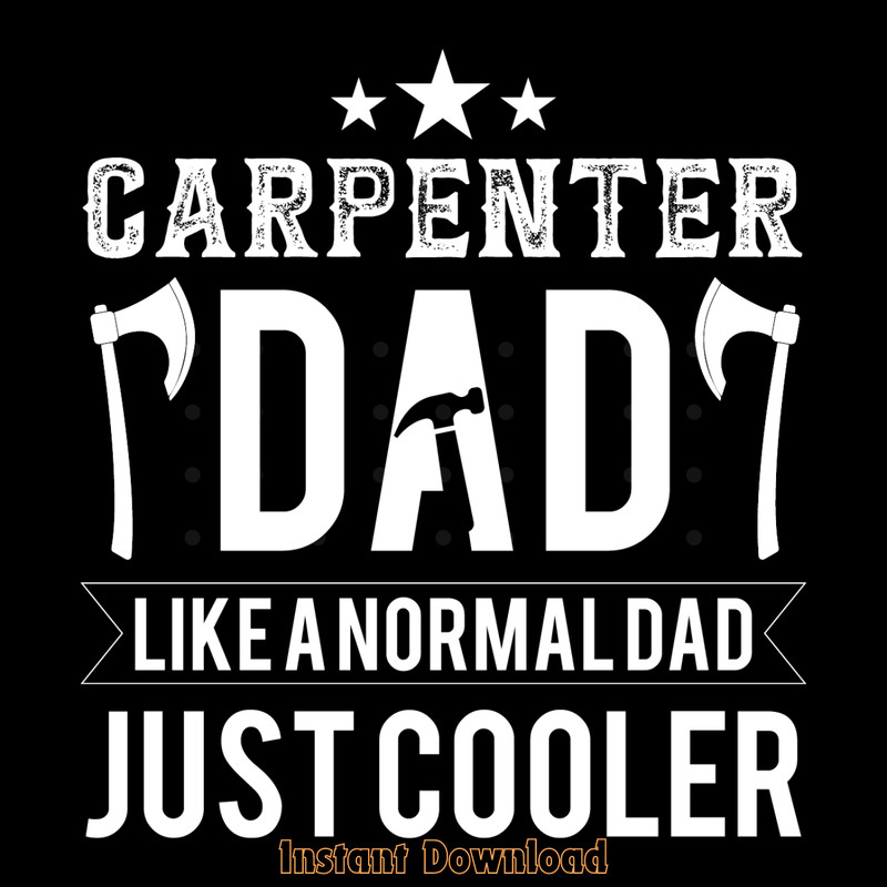 Carpenter-Dad-Like-a-Normal-Dad-Digital-Download-Files-SVG280624CF9065.png