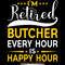 I'm-Retired-Butcher-Every-Hour-is-Happy-Digital-Download-Files-SVG280624CF9069.png