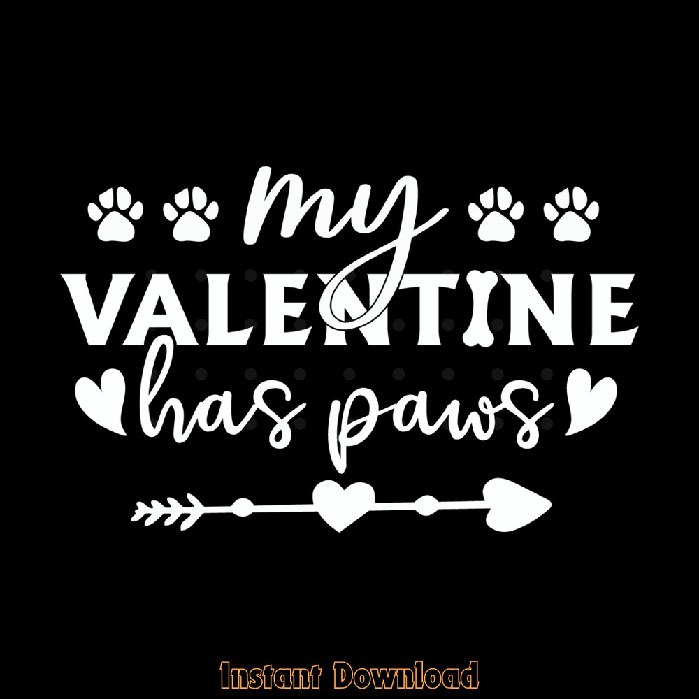 My-Valentine-Has-Paws-Dog-or-Cat-Lover-Digital-Download-SVG270624CF8117.png