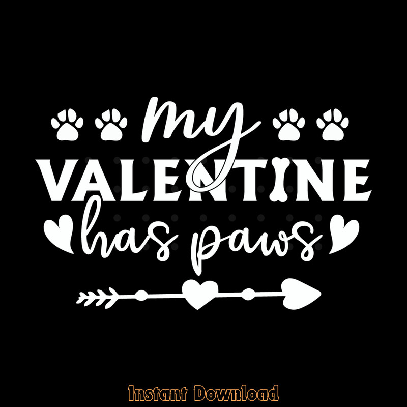 My-Valentine-Has-Paws-Dog-or-Cat-Lover-Digital-Download-SVG270624CF8117.png