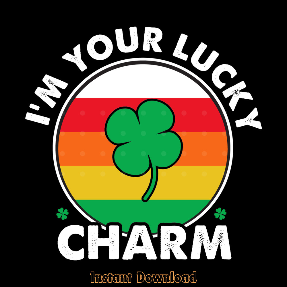 I'm-Your-Lucky-Charm-St-Patrick's-Day-Digital-Download-Files-SVG280624CF9083.png