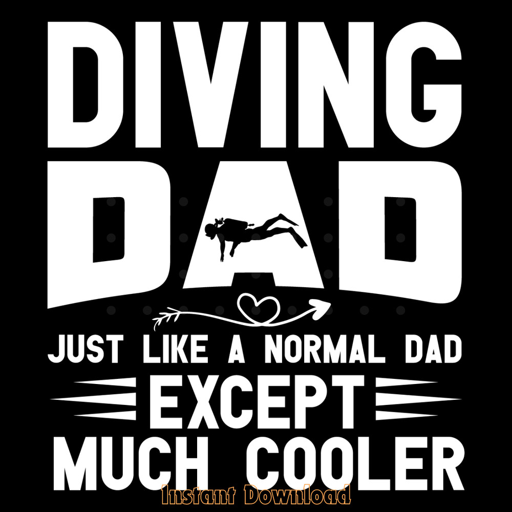 Scuba-Diving-Dad-Just-Like-a-Normal-Dad-Digital-Download-SVG280624CF9585.png