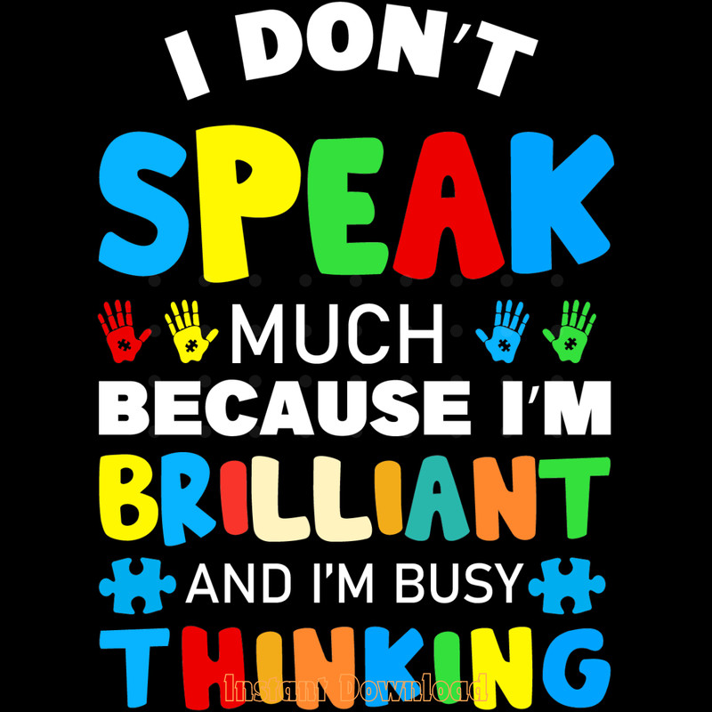 I-Don't-Speak-Much-Because-I'm-Brilliant-SVG280624CF9106.png