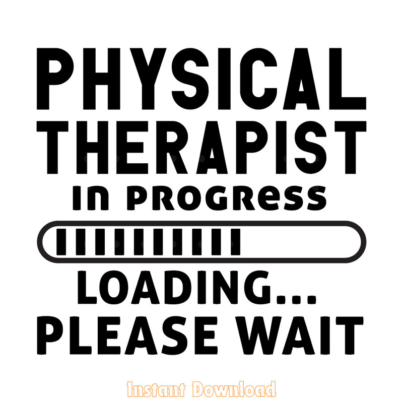 Physical-Therapist-in-Progress-Loading-Digital-Download-Files-SVG280624CF9108.png