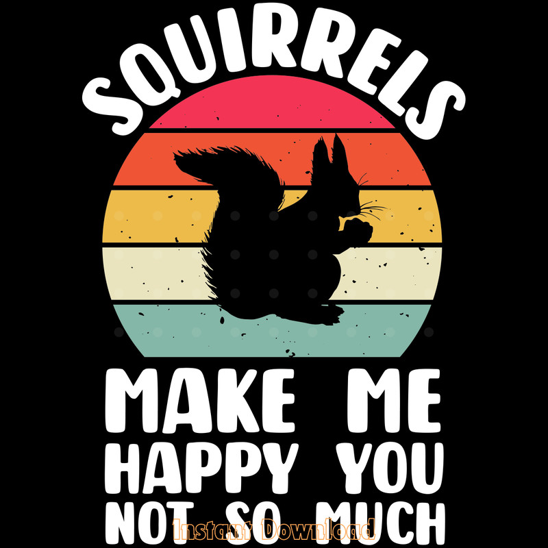 Squirrels-Make-Me-Happy-Sunset-Retro-Digital-Download-Files-SVG270624CF8162.png