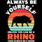 Always-Be-Yourself-Rhino-Lover-Cut-File-Digital-Download-Files-SVG270624CF8187.png