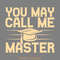 You-May-Call-Me-Masters-Graduation-Svg-Digital-Download-Files-SVG280624CF9338.png