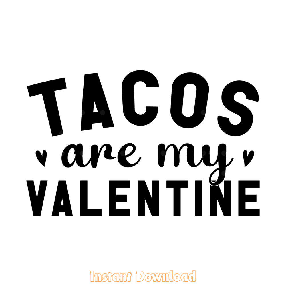 Tacos-Are-My-Valentine-Valentine's-Day-Digital-Download-Files-SVG270624CF8111.png
