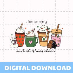 i run on coffee and christmas cheer svg