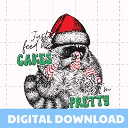 just feed me cakes tell me im pretty svg