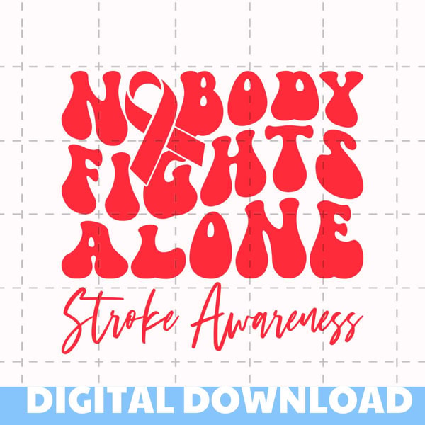 Stroke Nobody Fights Alone Svg, Stroke Awareness Svg Png, Re | Inspire ...