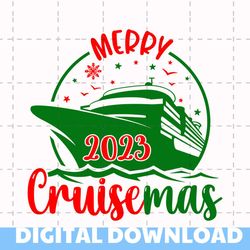 merry cruisemas svg, family cruise christmas 2022 svg, cruise crew svg, christmas cruise svg, matching family cruising s