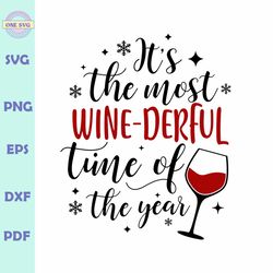 its the most wine derful svg, it's the most wine derful time of the year svg, funny christmas svg, wine svg