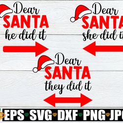 dear santa he did it, she did it, they did it. siblings christmas. kids christmas bundle. brothers christmas. sisters ch