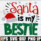 Santa Is My Bestie, Girls Christmas svg, Kids Christmas svg, Boys Christmas svg, Cute Kids Christmas Shirt svg, Digital Download, SVG, PNG.jpg