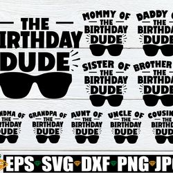 the birthday dude, matching family boys 1st birthday, family matching boys birthday, boys birthday svg, matching family