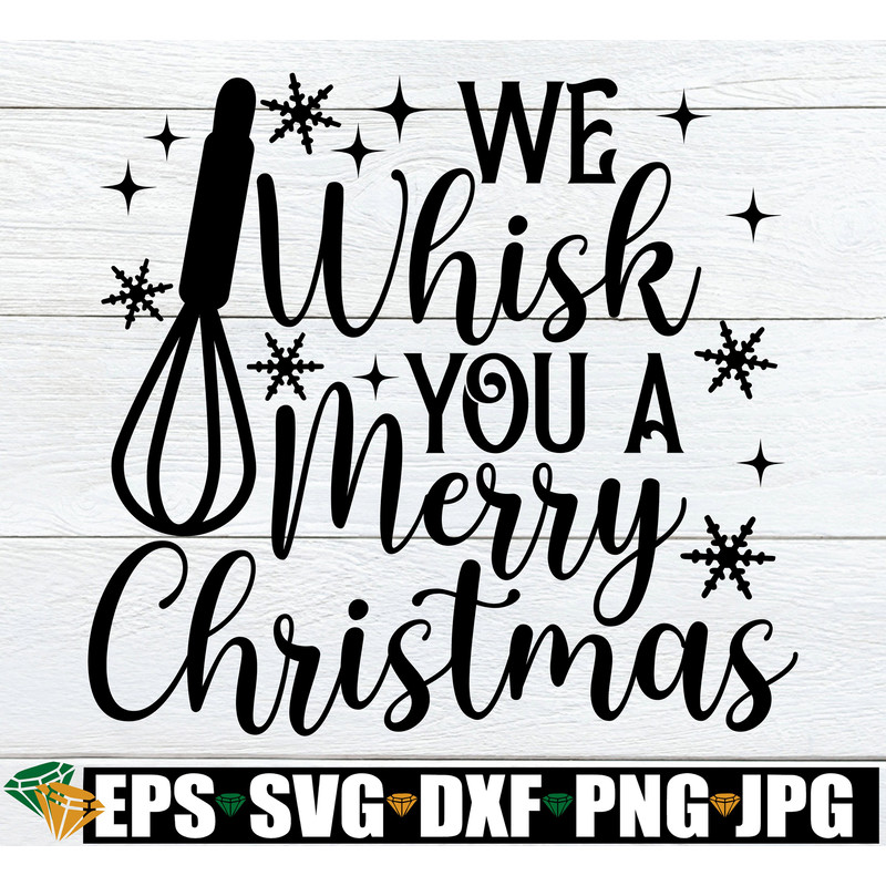 We Whisk You A Merry Christmas, Christmas Kitchen Sign SVG PNG, Christmas Pot Holder svg, Christmas Baking SVG, Funny Christmas svg.jpg