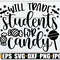 Will Trade Students For Candy, Halloween Teacher svg, Halloween SVG, Teacher SVG, Teacher Halloween svg, Funny Halloween Teacher, SVG.jpg