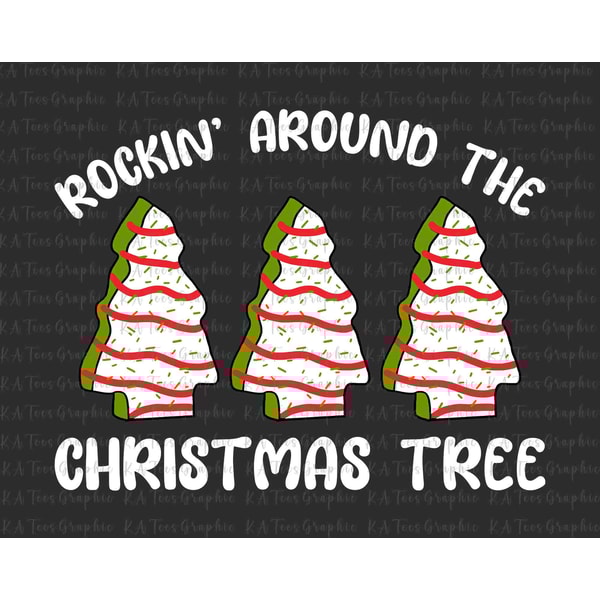 Rockin Around The Christmas Tree PNG, Merry Christmas Png, Christmas Tree Cake Png, Christmas Character Png , Funny Christmas Png.jpg