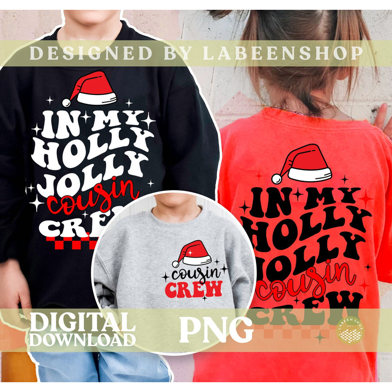 In My Holly Jolly Cousin Crew PNG, Trendy Christmas PNG, Christmas Toddler Kid Png, Christmas Gift, Christmas Boy Girl Png Design Download 1.jpg