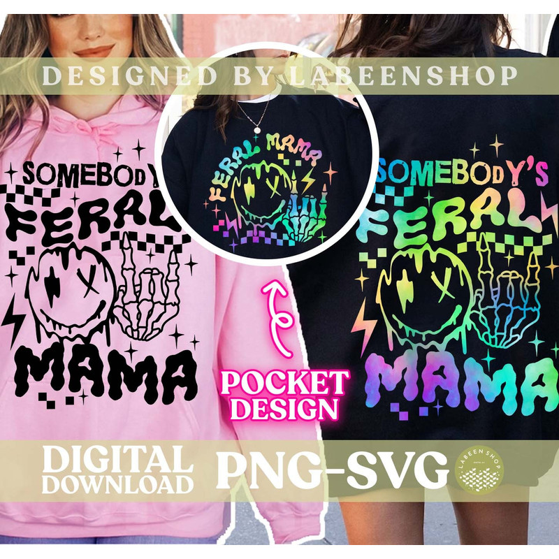 Trendy Svg Design, Somebody's Feral Mama Svg- Png, Funny Mom Design, Mama SVG Download, Funny Mom Wife Svg Png, Mom Shirt Design 1.jpg