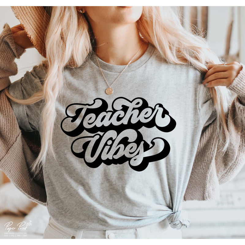 Teacher vibes SVG, Teacher life SVG, gift for teacher, Teacher shirt SVG, Funny teacher Svg, Teacher Quotes Svg, Png Dxf Cut files Cricut 1.jpg