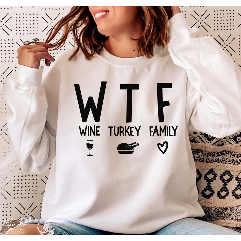 WTF Wine Turkey Family Thanksgiving 2023 Svg, Funny Thanksgiving Shirt Png, Fall svg, Autumn Svg, Cut files Cricut, Digital Files Download.jpg