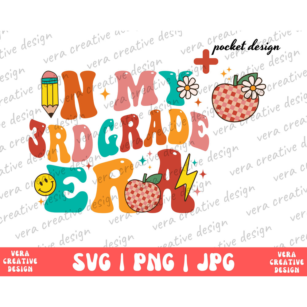 In My 3rd Grade Era Svg Png, Third Grade Era Svg, Third Grade Png, Back To School Png, First Day Of School Svg, Teacher Gift, Student Gift.jpg