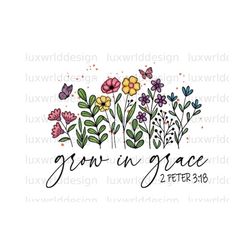 grow in grace png | faith clipart | faith png | jesus png | sublimation design | digital download | christian quotes | r