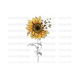 faith sunflower png | faith clipart | faith png | sunflower png | sublimation design | digital design download | butterf