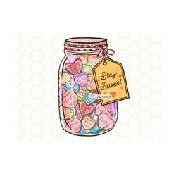 stay sweet jar png | valentines day png | sublimation design | digital design download | valentines png | sublimate desi