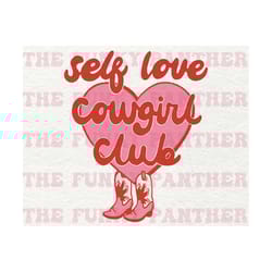 self love club png, pink cowgirl png, cowgirl boots, western png, pink western png, western valentine png, cowgirl subli