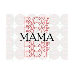 boy mama svg, png, dxf, pdf instant download files