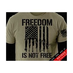 freedom is not free usa flag svg png veteran second amendment sublimation patriotic print design america gun rights 2nd amendment heat press